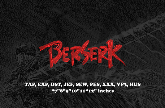 "A digital embroidery design preview featuring the word 'BERSERK' in bold red stylized lettering, showcasing machine embroidery texture. White text at the bottom lists compatible embroidery file formats and sizes: TAP, EXP, DST, JEF, SEW, PES, XXX, VP3, HUS and 7"–12" inch sizes."  