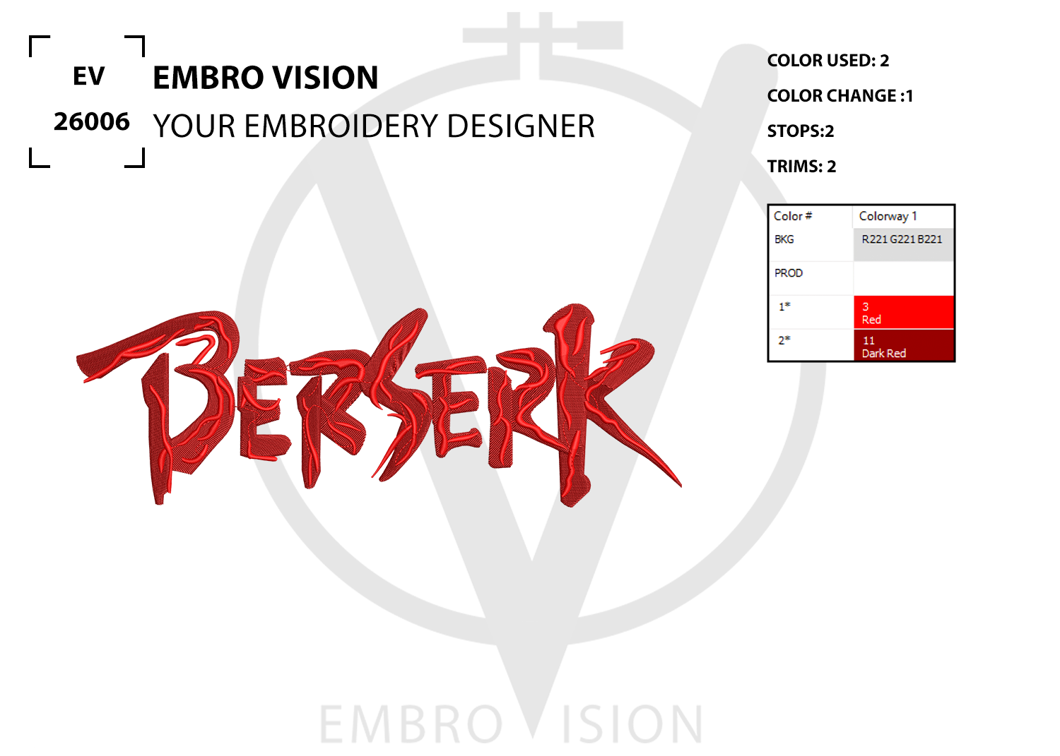 Digital preview of an embroidery design showing the word 'BERSERK' in a stylized red font. The image includes text reading 'EMBRO VISION', 'YOUR EMBROIDERY DESIGNER', color usage information, stitch count details, and a small color swatch box.