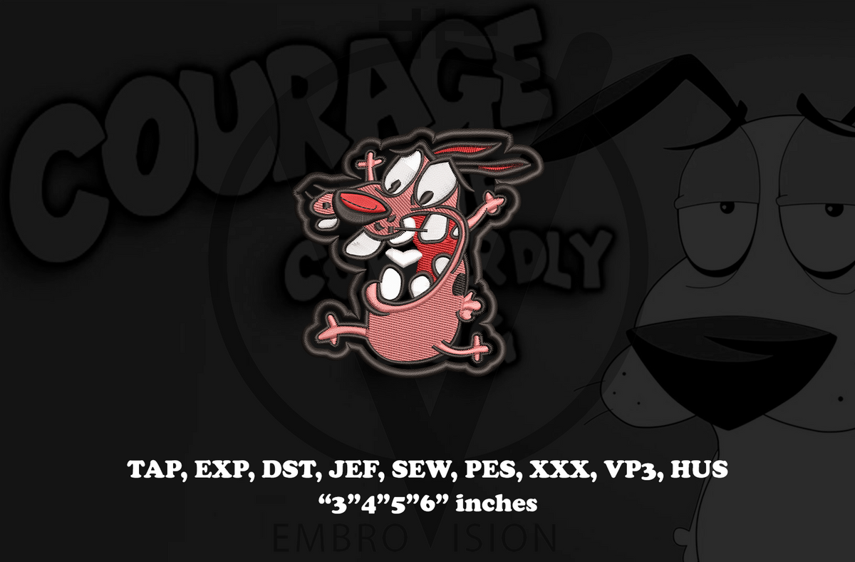 An embroidery patch preview featuring COURAGE THE COWARDLY DOG with his iconic pink fur, wide eyes, and expressive face. White technical text at the bottom lists embroidery file formats such as TAP, EXP, DST, JEF, SEW, PES, XXX, VP3, HUS, along with dimensions in inches.
