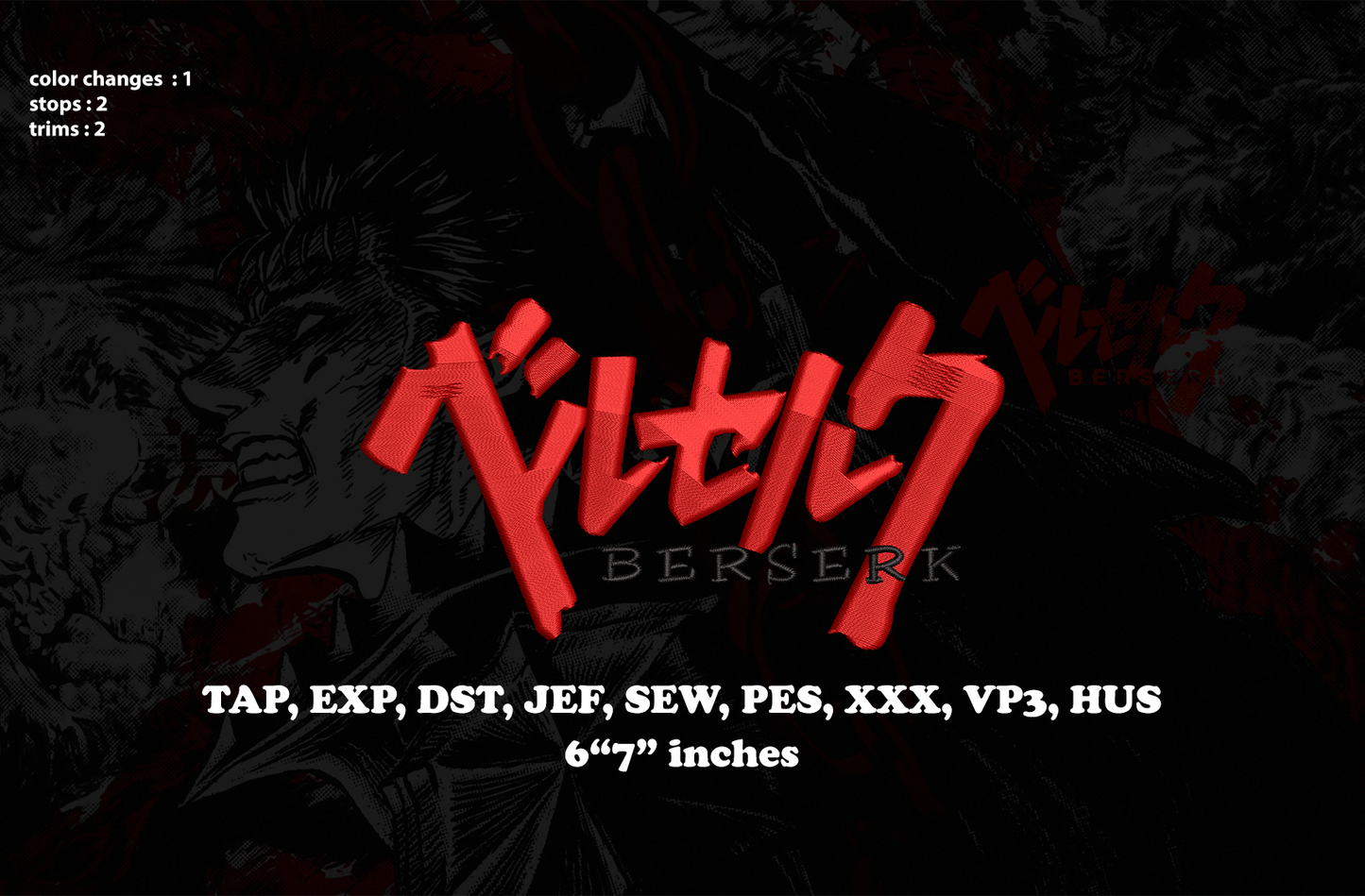 Berserk  Embroidery - Berserk Digital File for Machine